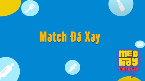 Match Đá Xay